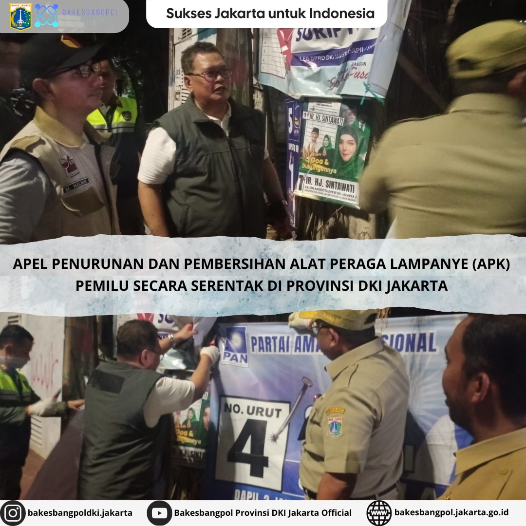 Apel Penurunan dan Pembersihan alat Peraga Lampanye (APK) Pemilu Secara serentak di Provinsi DKI Jakarta