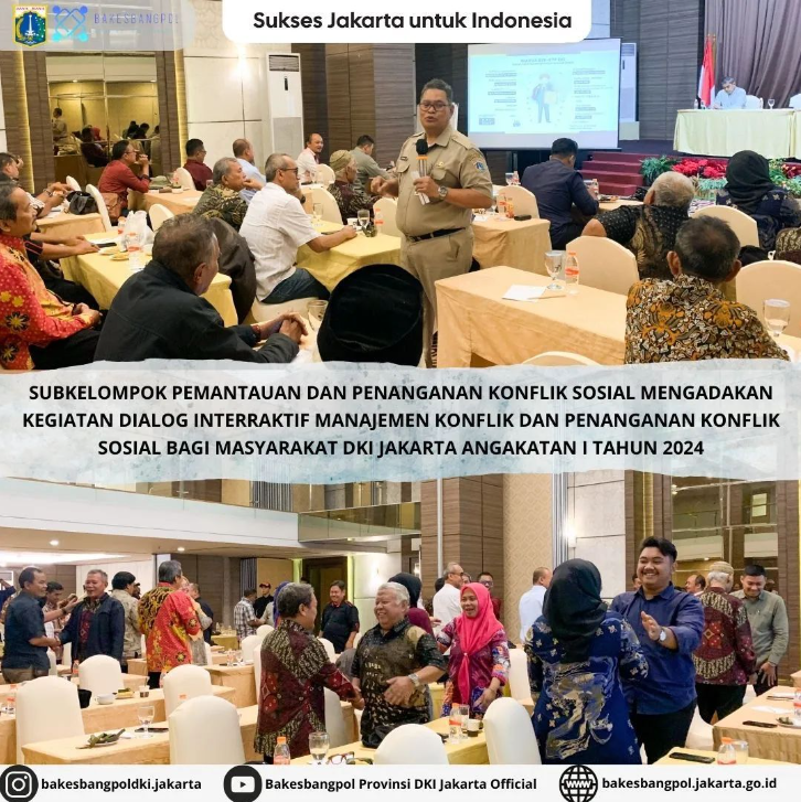 Kegiatan Dialog Interaktif Manajemen Konflik dan Penanganan Konflik Sosial Bagi Masyarakat DKI Jakarta Angkatan I Tahun 2024
